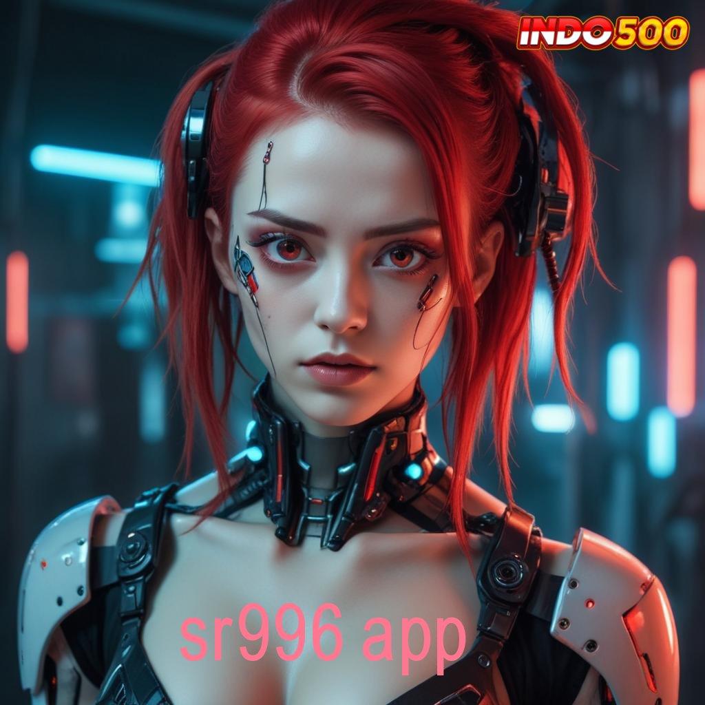 SR996 APP 🥇 Bonus Besar APK Android iOS Wadah