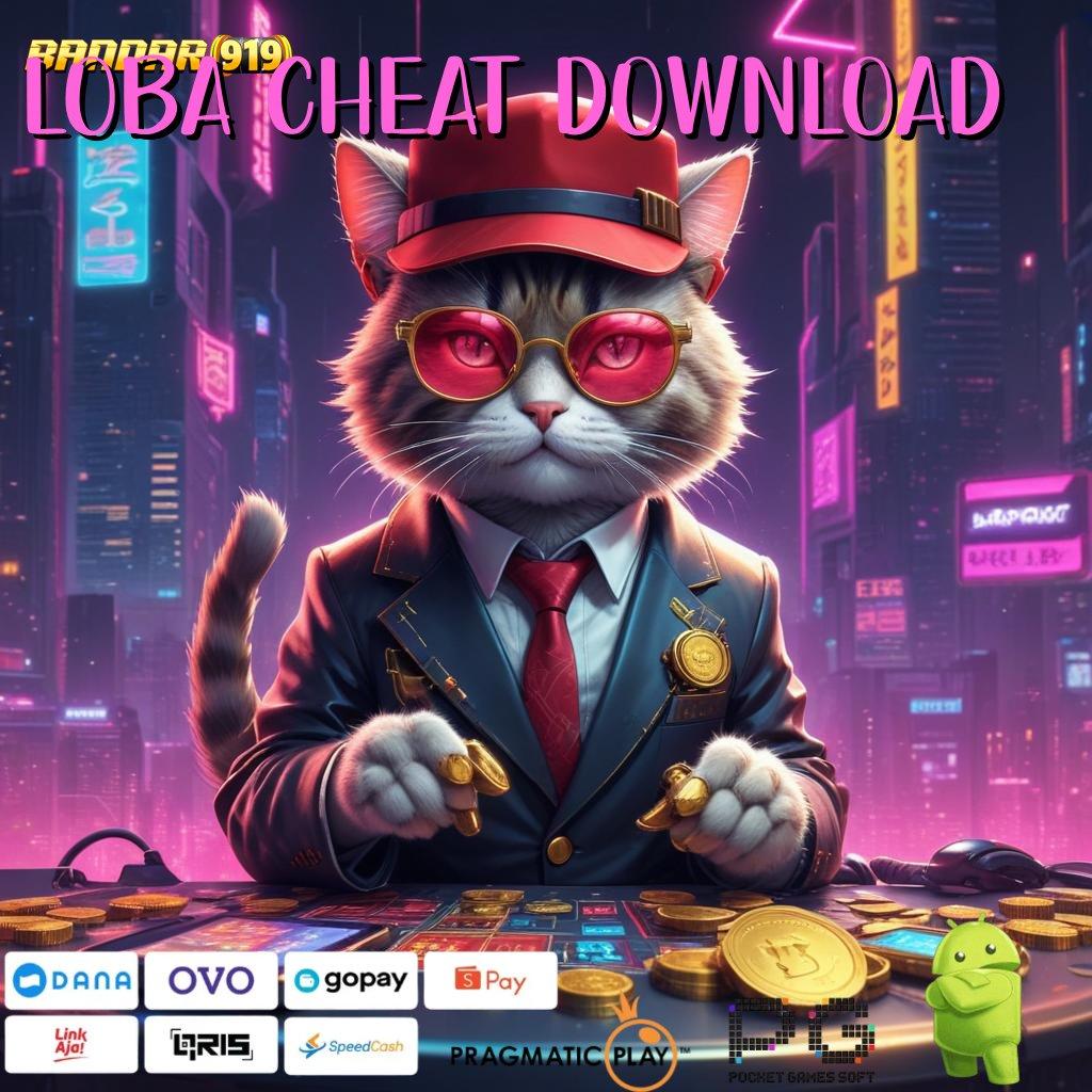 LOBA CHEAT DOWNLOAD # Kunci Maxwin Dengan Spin Instan