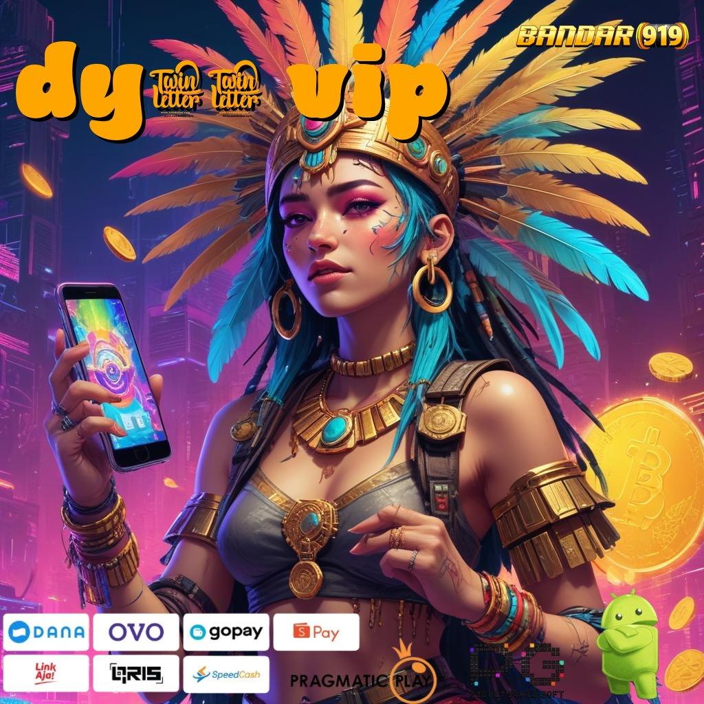 DY01 VIP  | Slot APK Langsung Profit Download Hari Ini