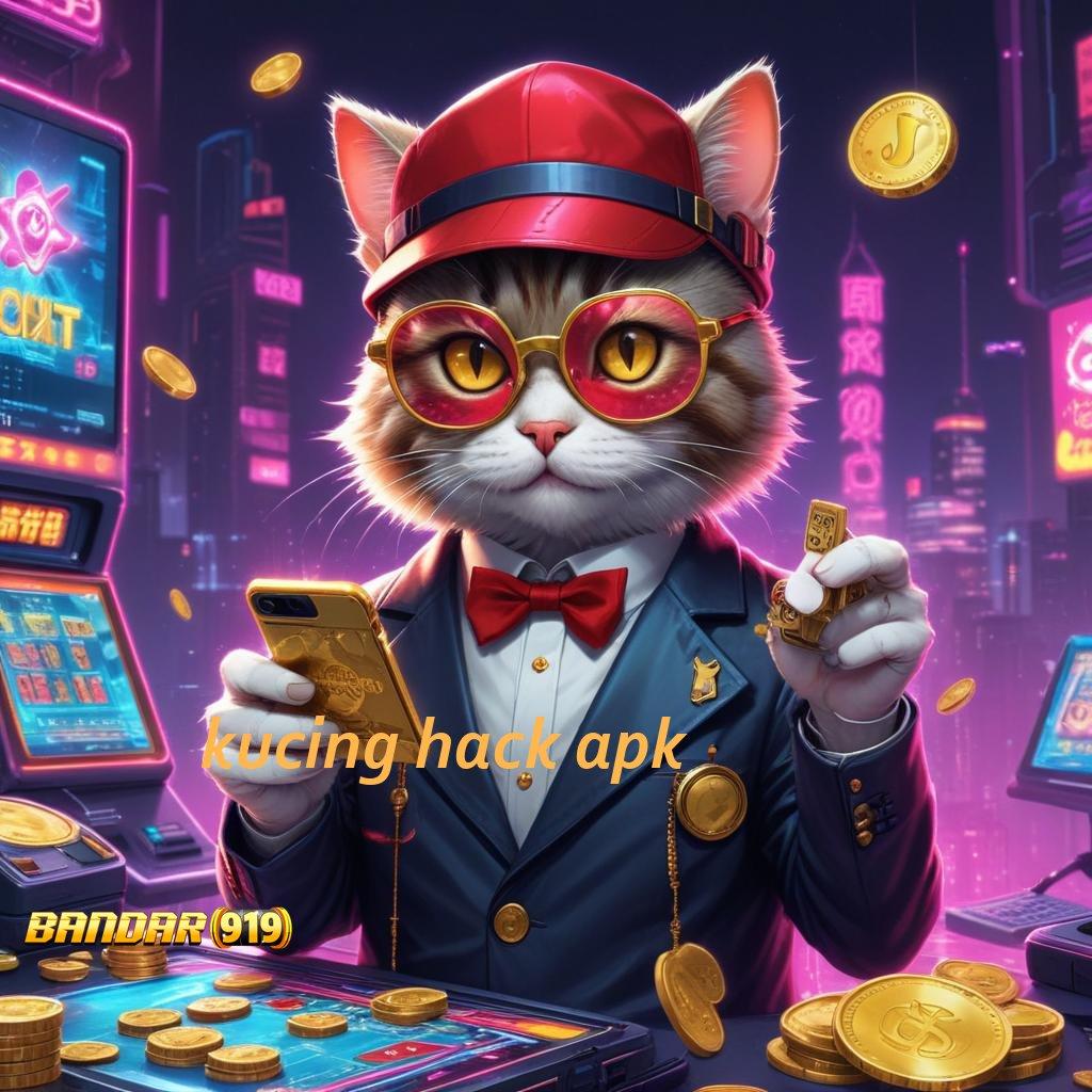 KUCING HACK APK ⋗ Event Android iOS Bonus Besar Pondasi