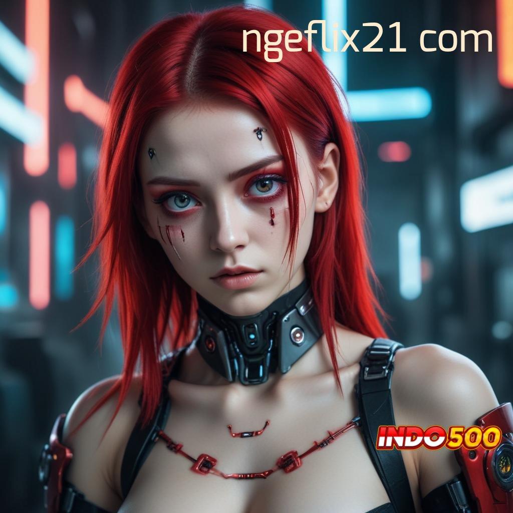 NGEFLIX21 COM 🎮 Game Terbaik Android dengan Fitur Terbaru