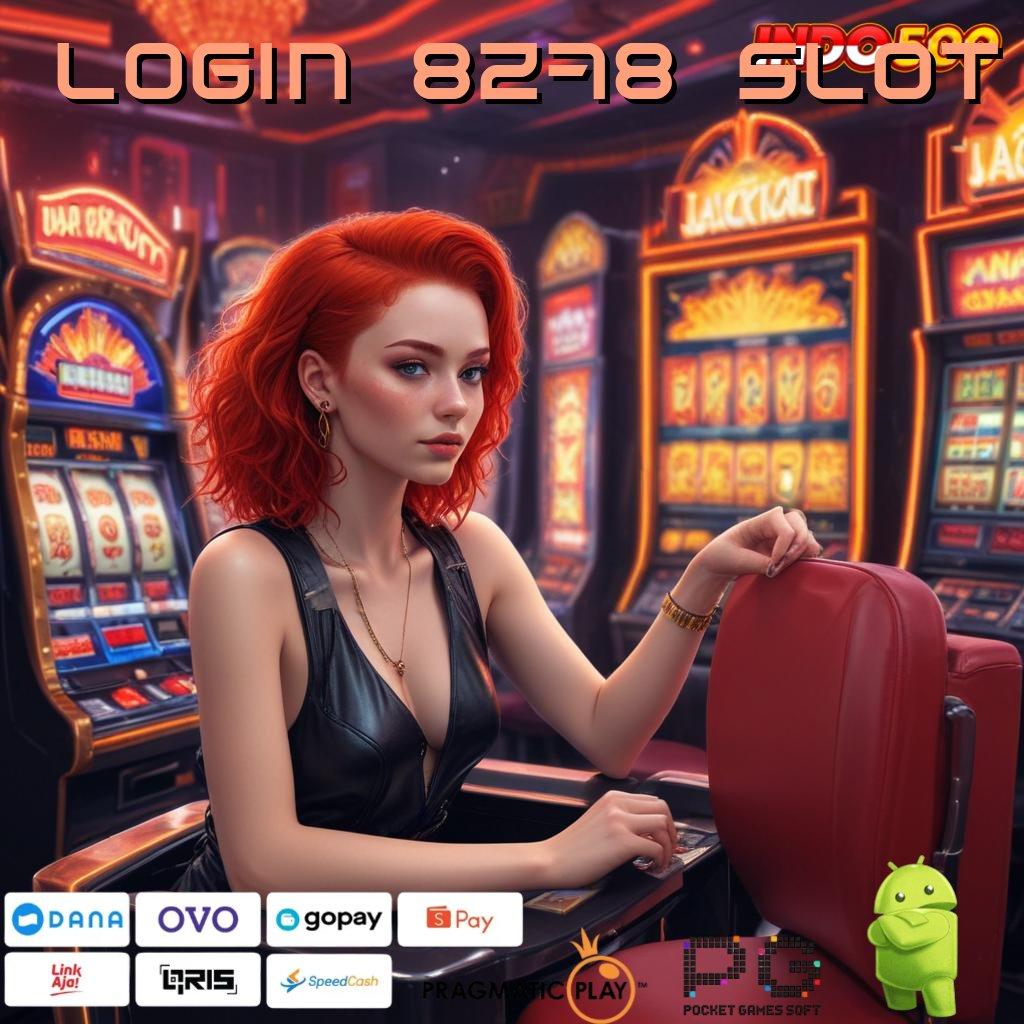 LOGIN 8278 SLOT versi terbaru game platform infrastruktur