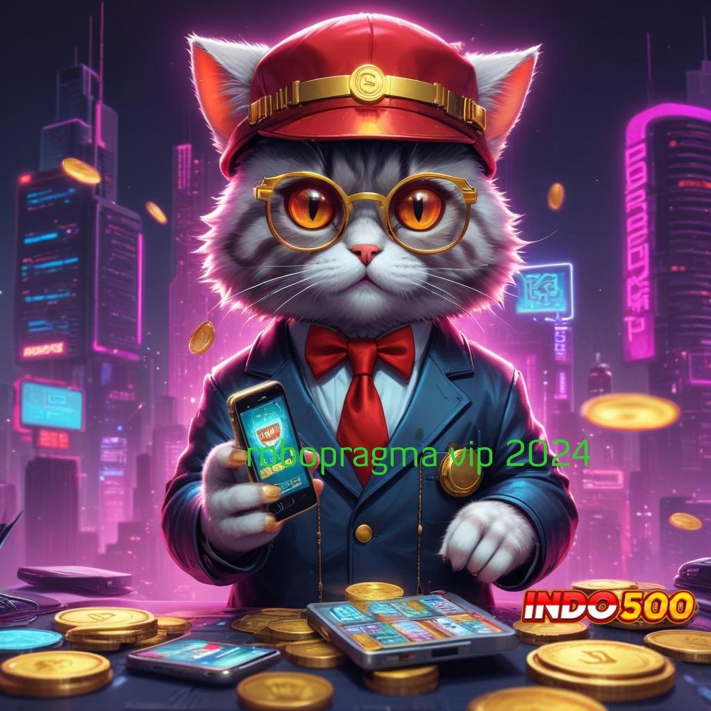 ROBOPRAGMA VIP 2024 🔥 Bonus Besar APK Android iOS Infrastruktur