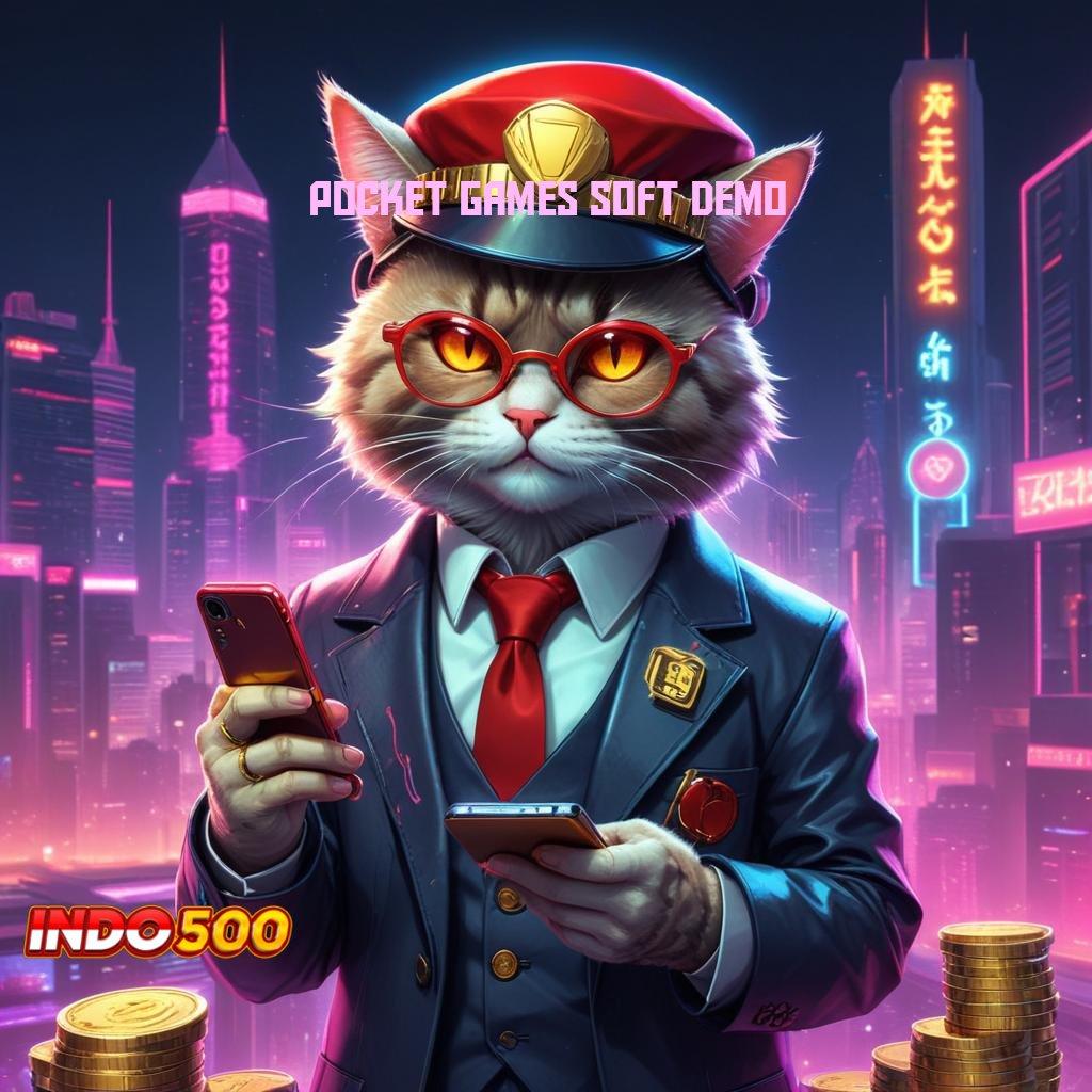 POCKET GAMES SOFT DEMO ➜ Koneksi Ajaib Slot Tanpa Modal Saldo Apk