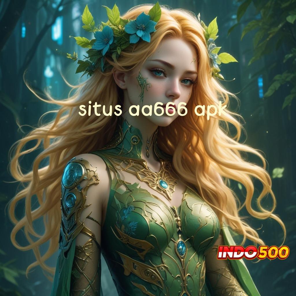 SITUS AA666 APK ♍ Temui Bonus Besar untuk Pemain Baru Hari Ini