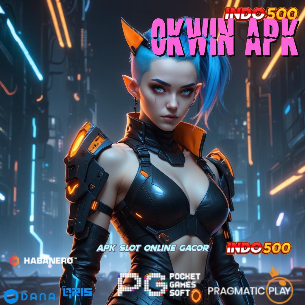 Okwin Apk