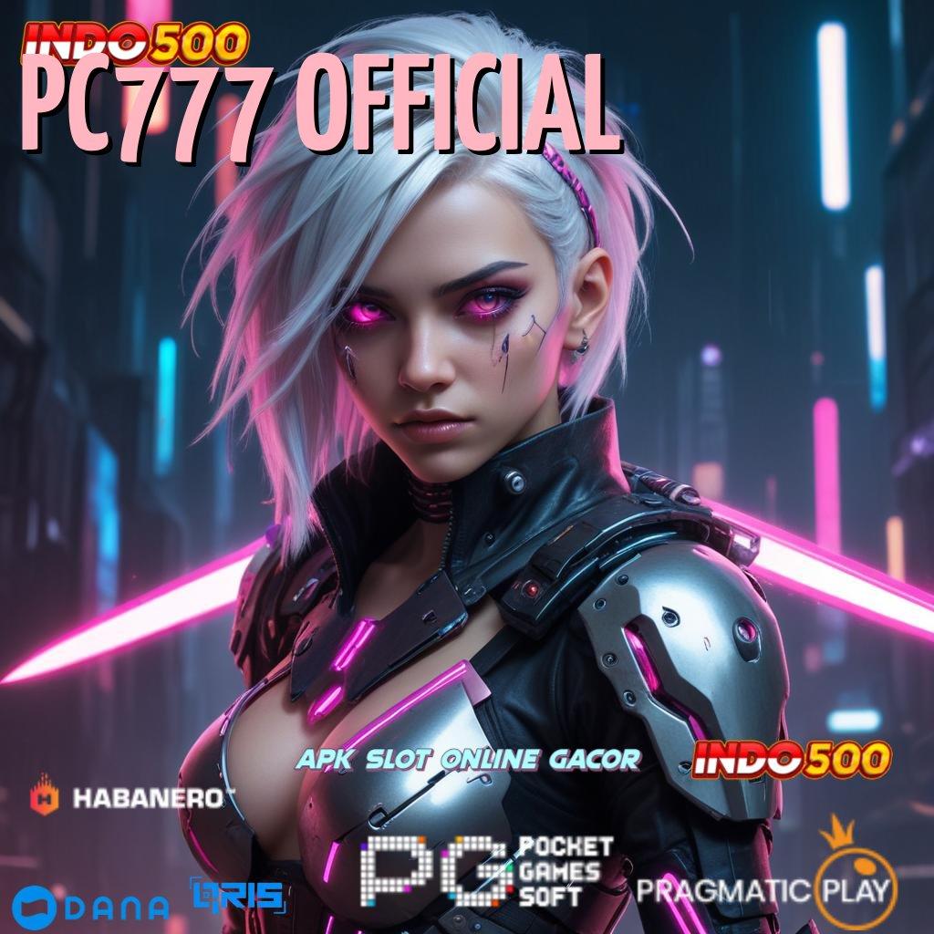 PC777 OFFICIAL ➜ game android unduhan versi gampang maxwin