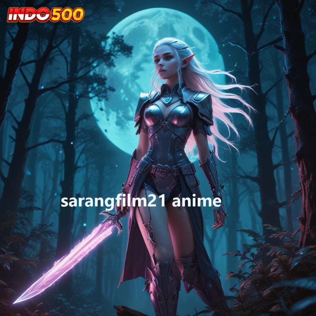 SARANGFILM21 ANIME ♒ Mesin Kekayaan Apk Slot Gacor 777 Android iOS Versi Terbaru