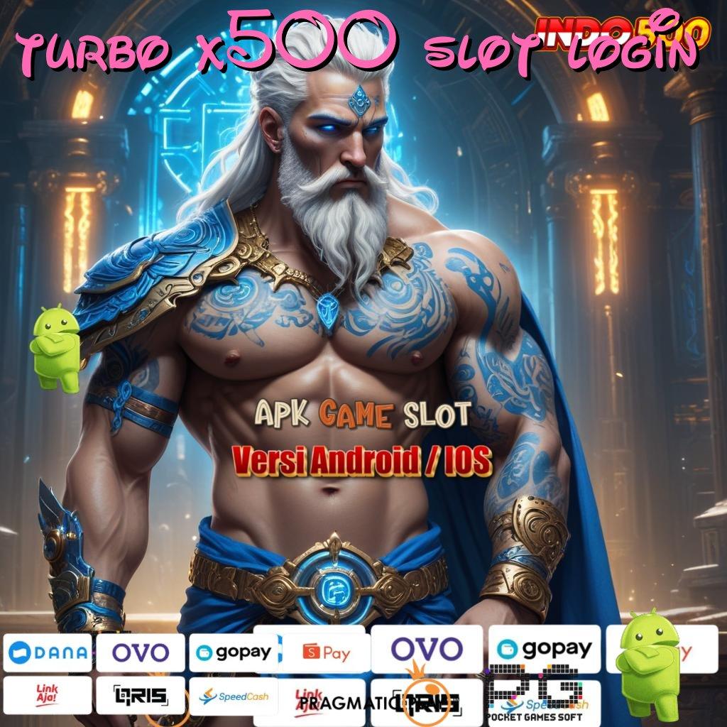 TURBO X500 SLOT LOGIN Android Spin Bonus Valid Versi