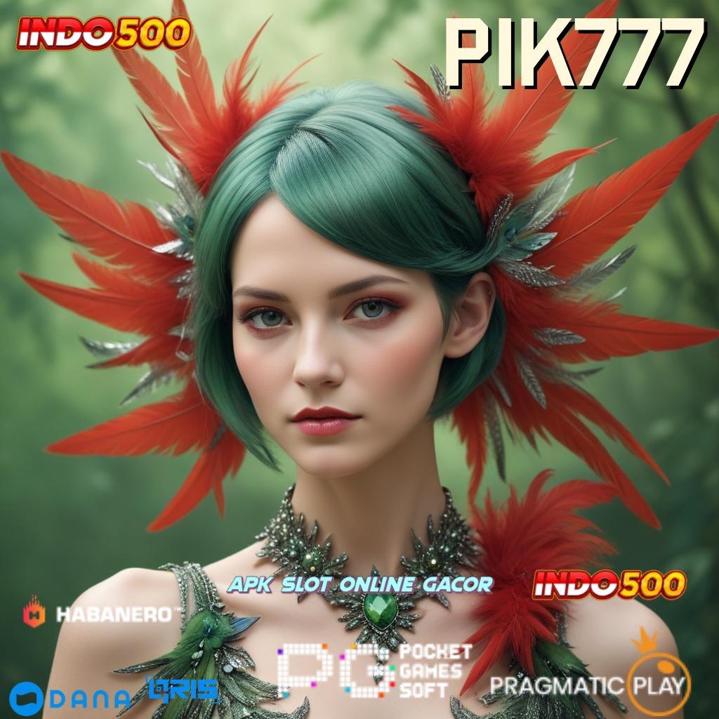 PIK777 🔎 Lingkaran Fortuna Slot Inovatif Thailand