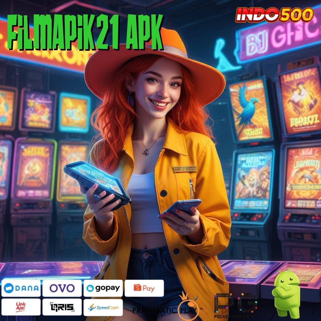 FILMAPIK21 APK Versi Baru Rezeki Tanpa Batas