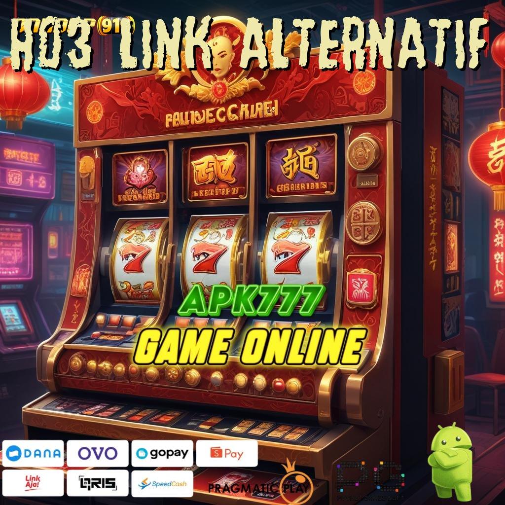 HO3 LINK ALTERNATIF # Unduh APK Game Dengan RTP Stabil