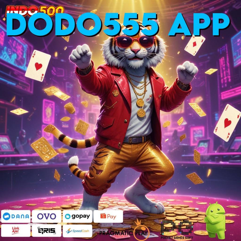 DODO555 APP Tatanan Scatter Auto dengan Jaminan Win