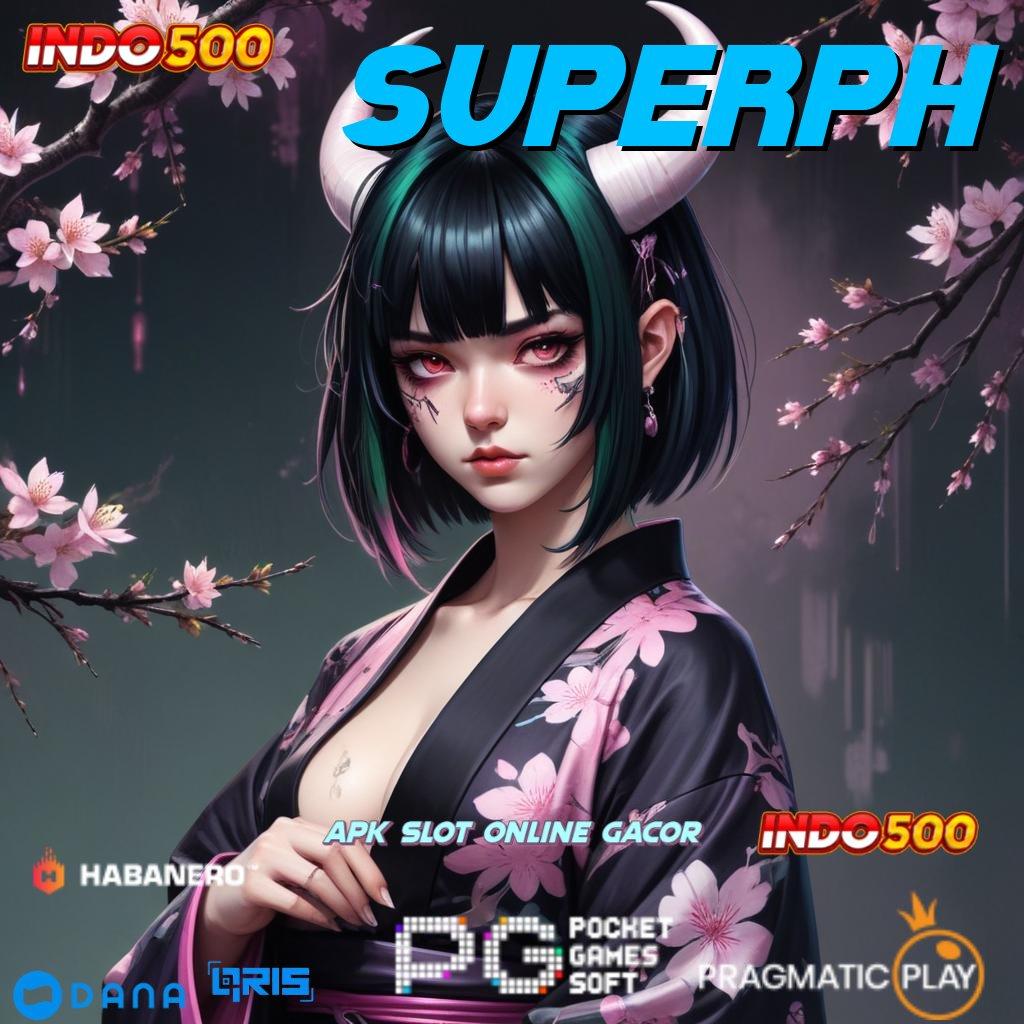 SUPERPH ↪ Full Gacor Slot Apk Penghasil Uang Cepat Nyata