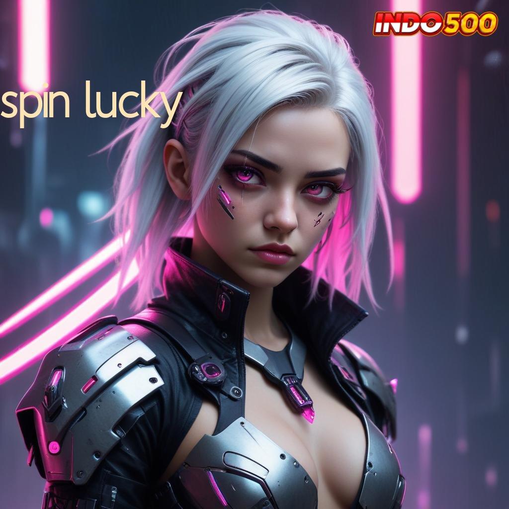 SPIN LUCKY 💯 Deposit Singkat Setoran Dengan Nominal Yang Rendah