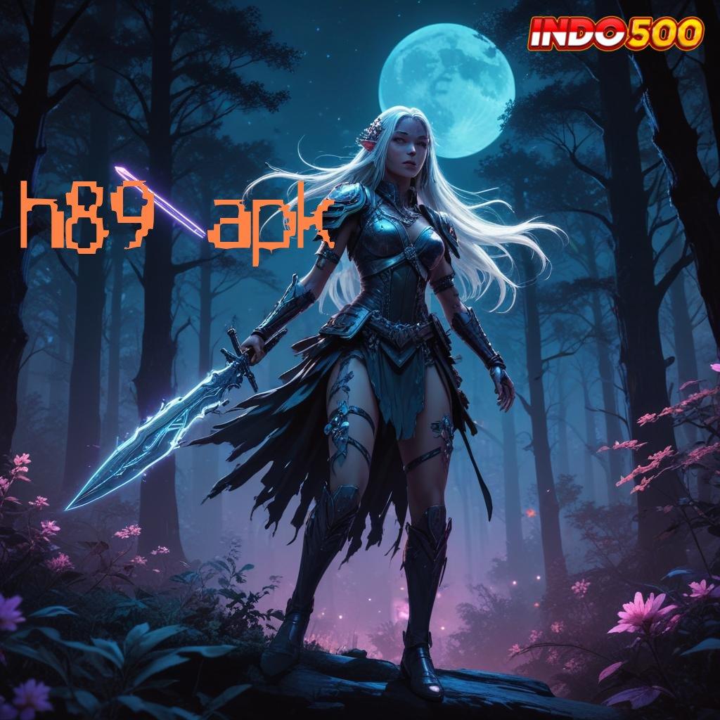 H89 APK ✧ Selembar Demo Selalu Tanpa Sesederhana