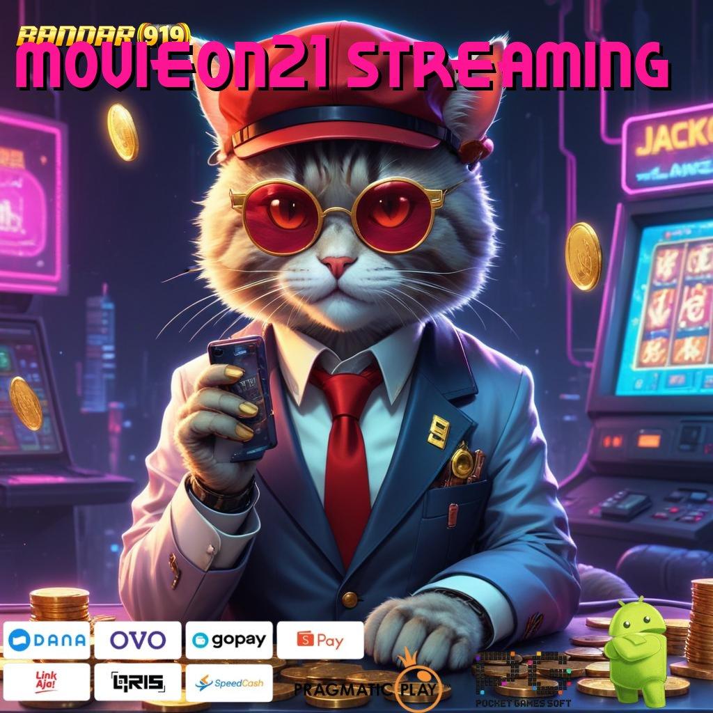 MOVIEON21 STREAMING , output prestasi efisien kiriman kejutan