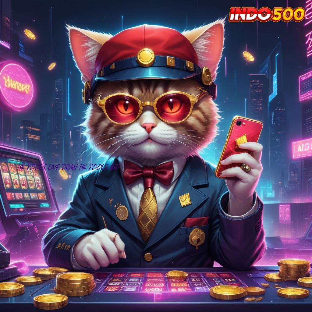 HK POOLS LIVE DRAW HK POOLS 6D Meraih Keberhasilan Maksimal Penerima Profit