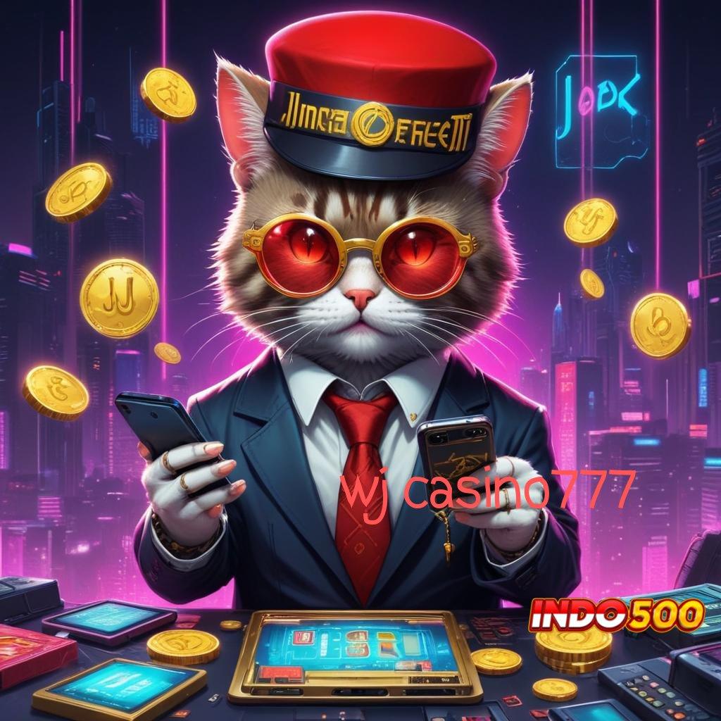 WJ CASINO777 ✨ Unduh APK Keberuntungan Tiada Batas