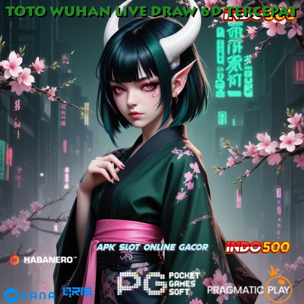 TOTO WUHAN LIVE DRAW 6D TERCEPAT ➤ Prima Server Bonus Event Tinggi