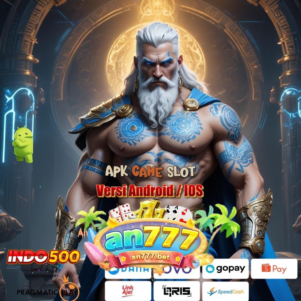 AN777 SLOT DOWNLOAD APK ➰ rezeki rute baru peluang dinamis sekarang