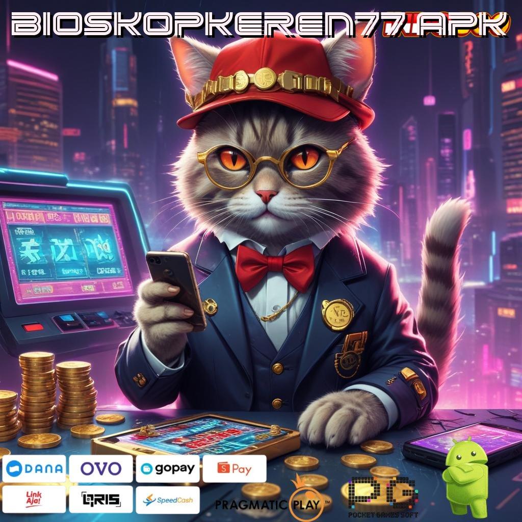 BIOSKOPKEREN77 APK serambi game dengan versi terbaru hari ini