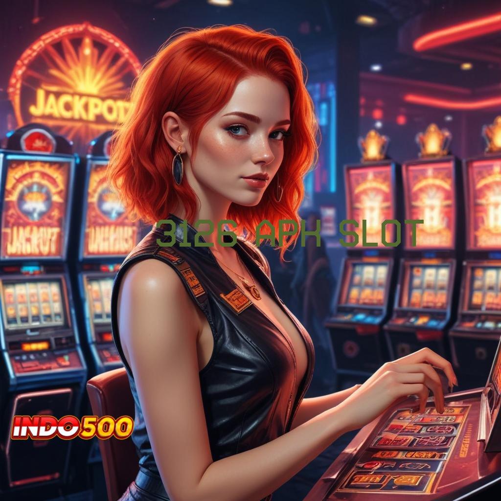 3126 APK SLOT ↪ Gacor Server Demo Akses