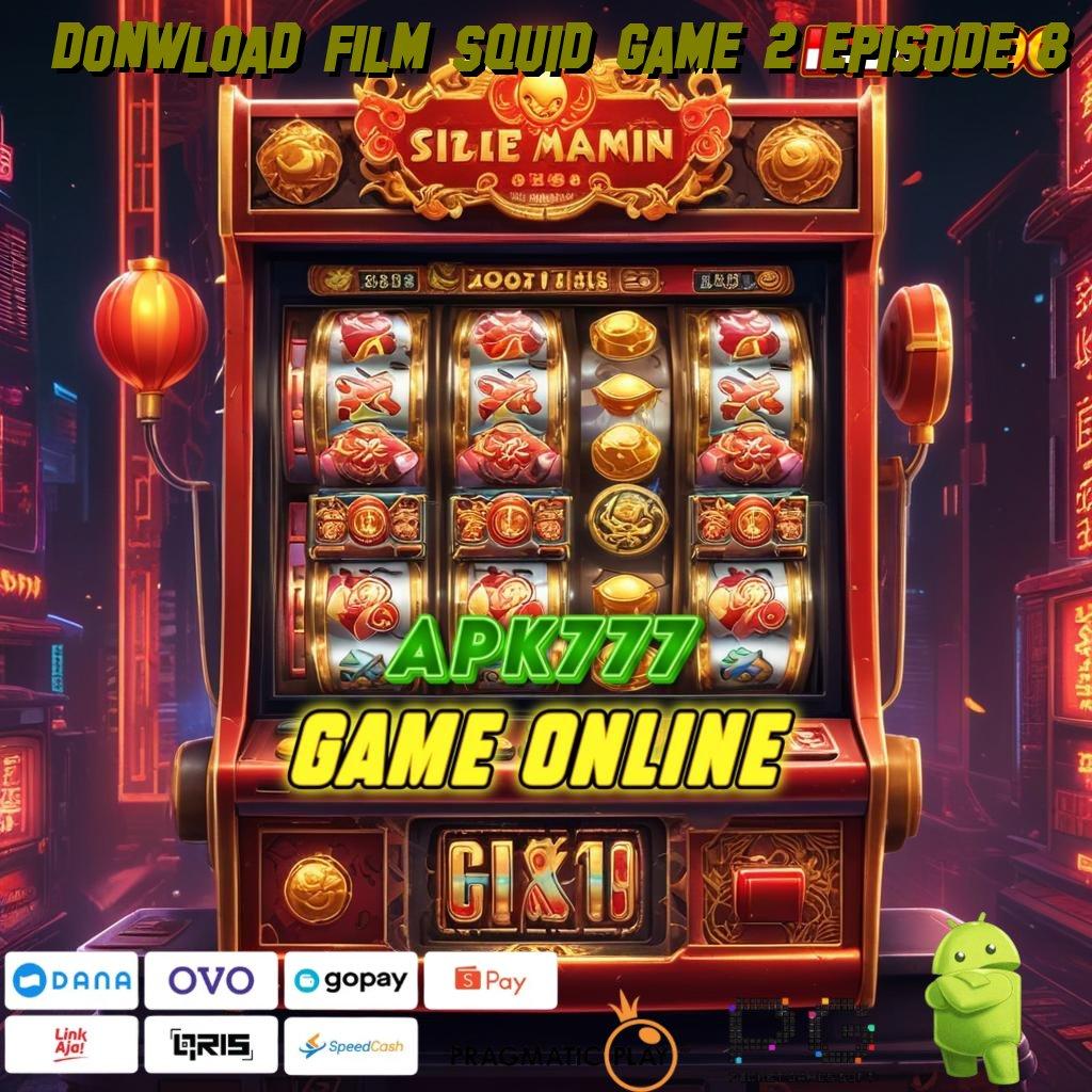 DONWLOAD FILM SQUID GAME 2 EPISODE 8 Komitmen Layanan Digital dengan RTP Terjamin