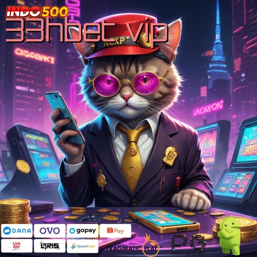 33HBET VIP game android kerja ios game