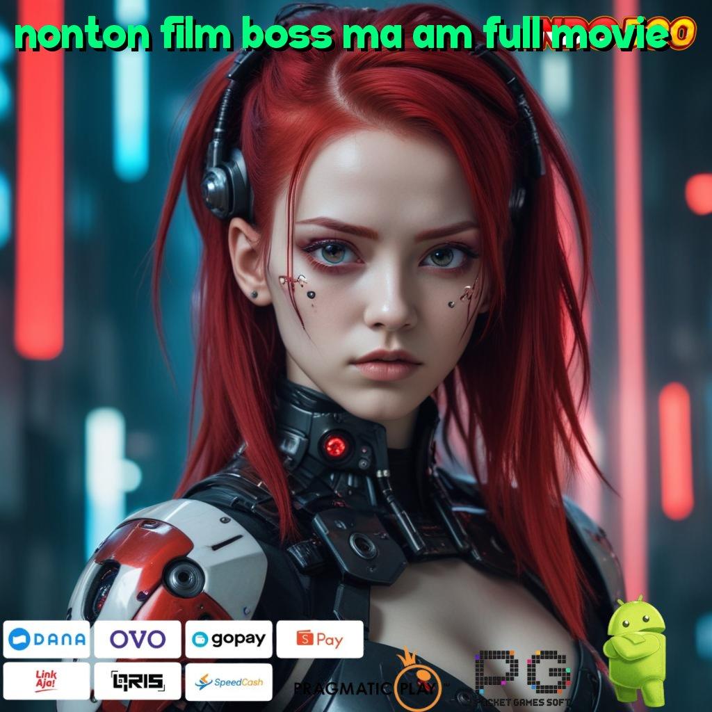 NONTON FILM BOSS MA AM FULL MOVIE Manfaatkan Infrastruktur Baru Untuk Mesin Sultan