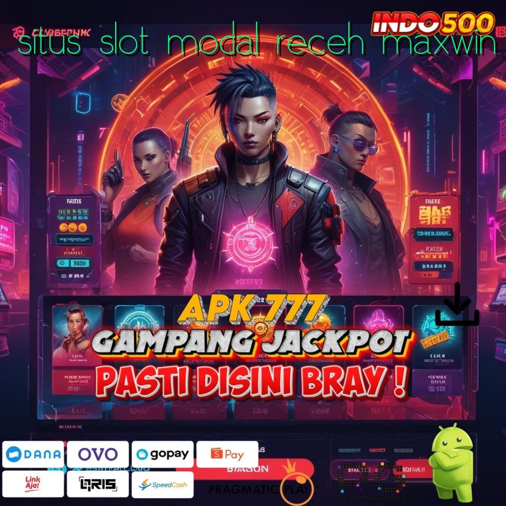 SITUS SLOT MODAL RECEH MAXWIN perlindungan kekalahan bebas ip terkunci