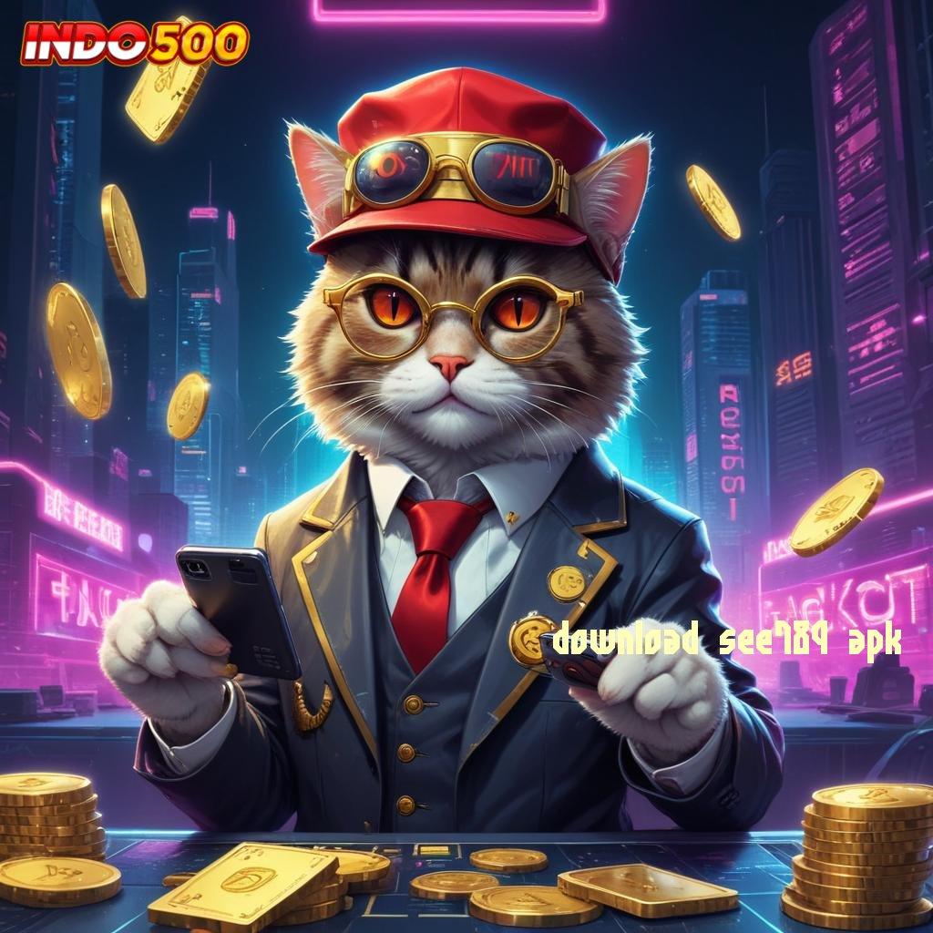 DOWNLOAD SEE789 APK deposit bri 15000