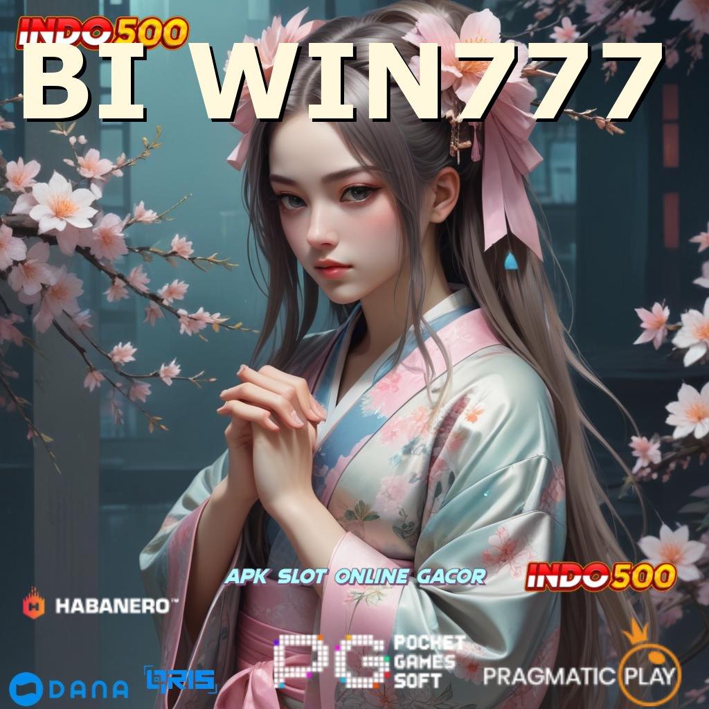 BI WIN777 ➜ Download Mesin Baru Untuk Pengguna Profesional