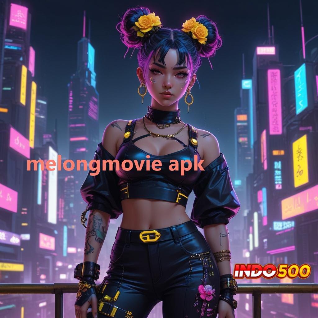 MELONGMOVIE APK ≫ peluang menang besar versi baru pasti untung! kaya putar