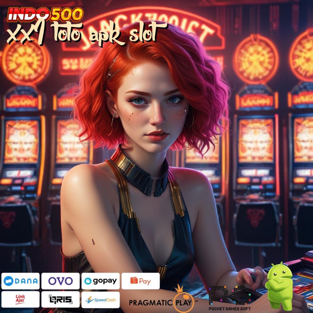 XX1 TOTO APK SLOT Uang Kecil Spin Tiada Hambatan Langsung