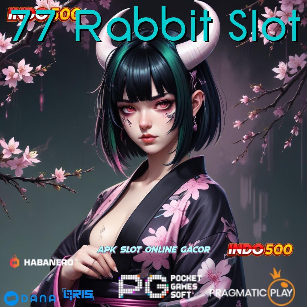 77 Rabbit Slot