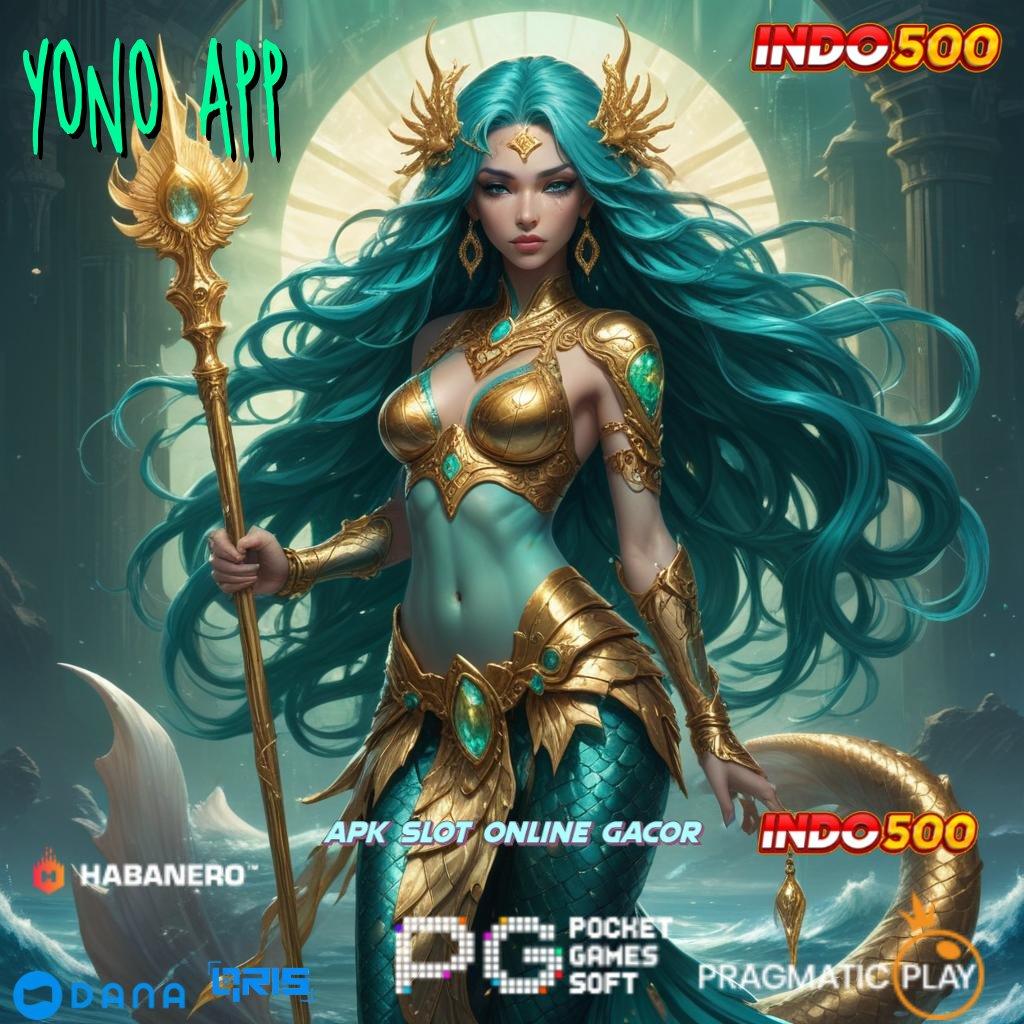 YONO APP 🔥 Versi Dinamis Baru Scatter Penuh Semangat