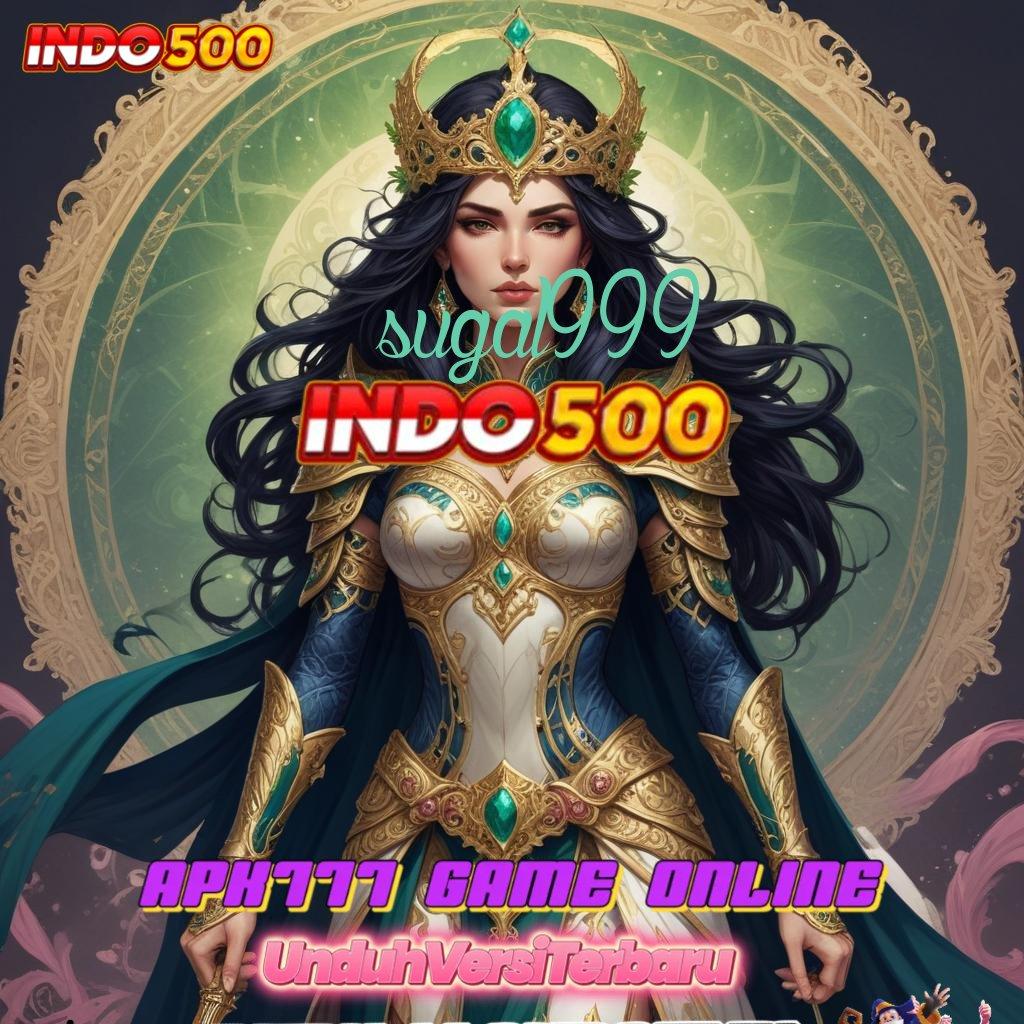 SUGAL999 ✅ Mesin Sultan Dengan Bonus Besar Setiap Hari