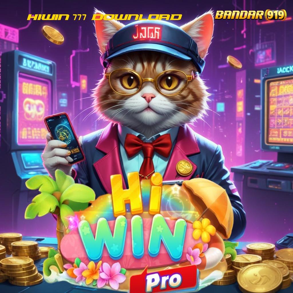 HIWIN 777 DOWNLOAD ✷ Jalur Baru Dengan Keuntungan Mega Jackpot Sekarang