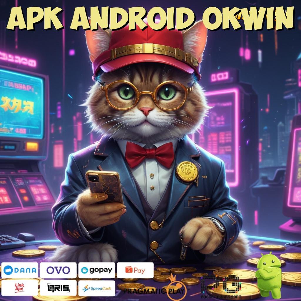 APK ANDROID OKWIN : APK (Versi New) (Update) 5.0.1 Spektakuler Untuk Rezeki