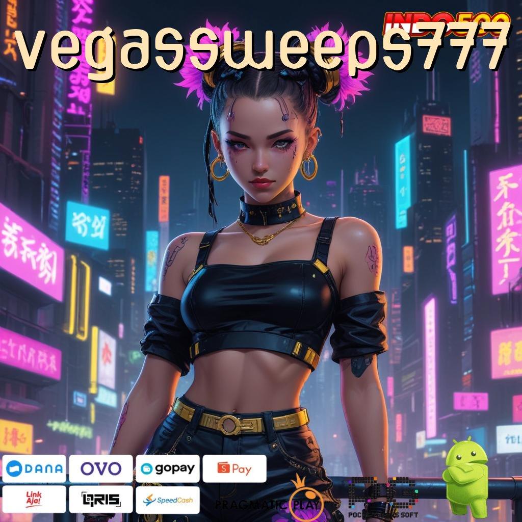 VEGASSWEEPS777 Bingkisan Bahagia Cuan Langsung WD Gampang