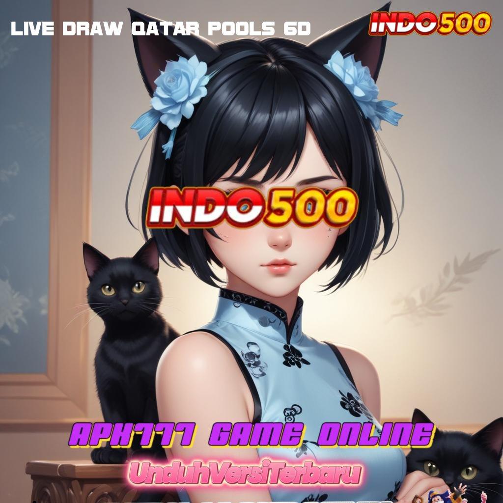 LIVE DRAW QATAR POOLS 6D ✧ bijaksana juara slot apa kuncinya?