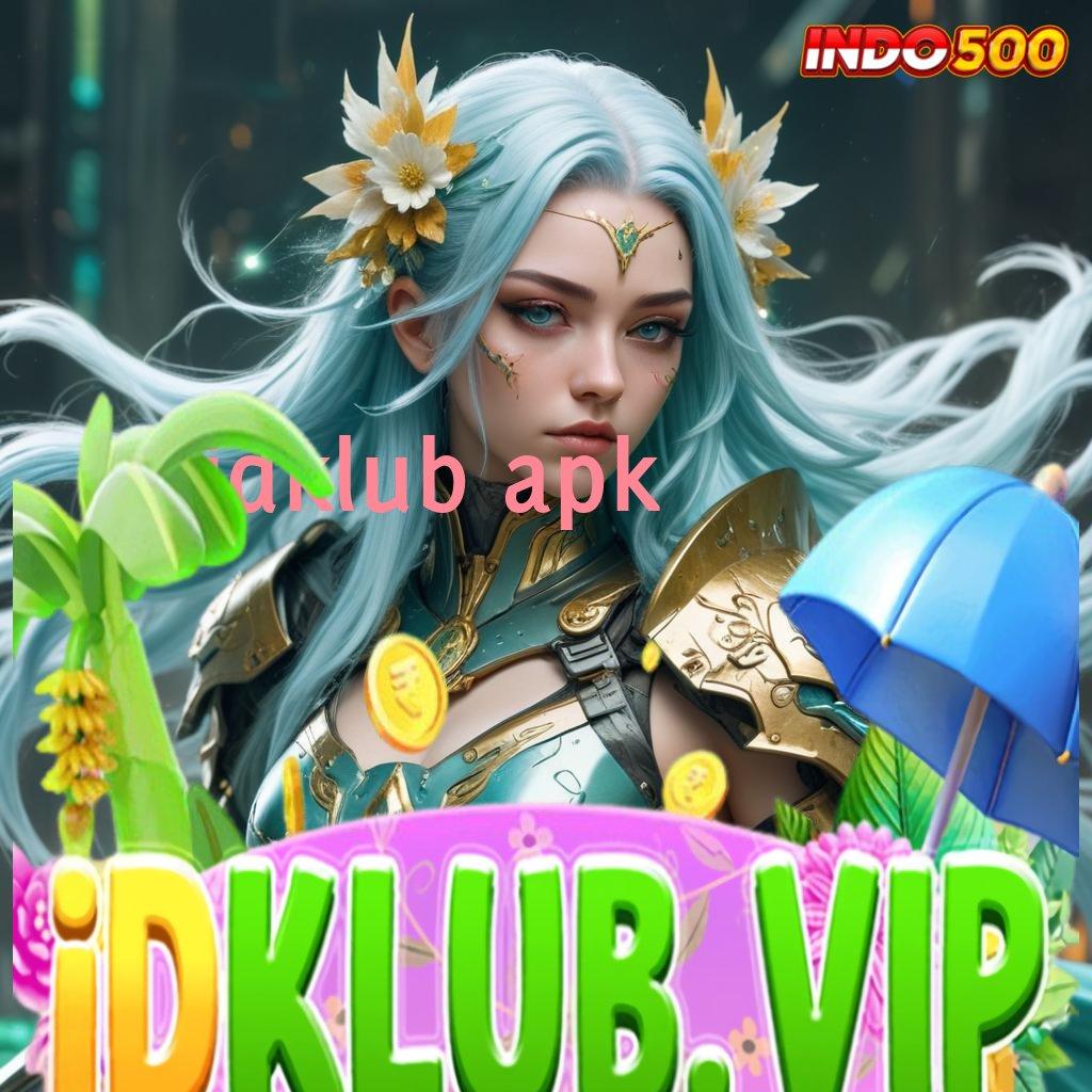 IDKLUB APK ➿ Dp Bank Bsi 20rb Aplikasi Hack Slot