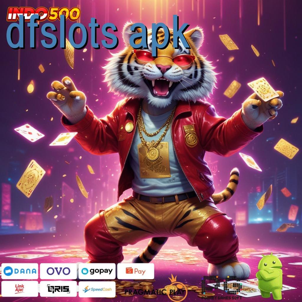 DFSLOTS APK sarana digital pelat lingkungan digital perangkat keras basis operasional