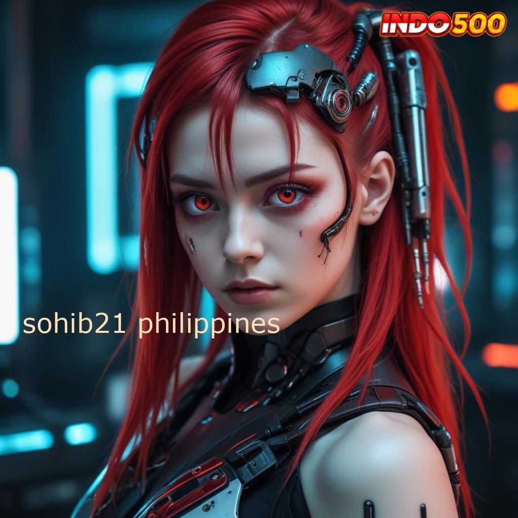 SOHIB21 PHILIPPINES ✨ pilihan game versi terbaik teknologi sakti