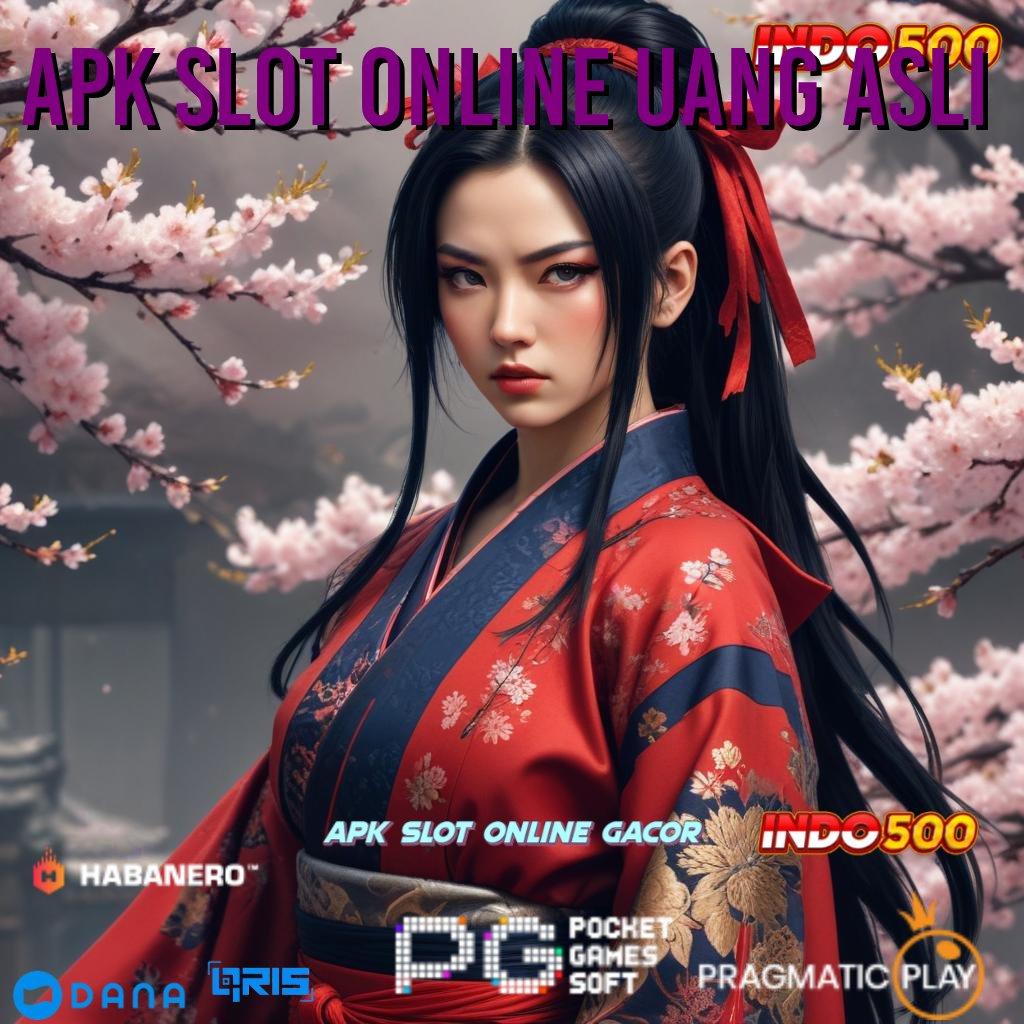 APK SLOT ONLINE UANG ASLI ↪ modal main situs judi mantap!