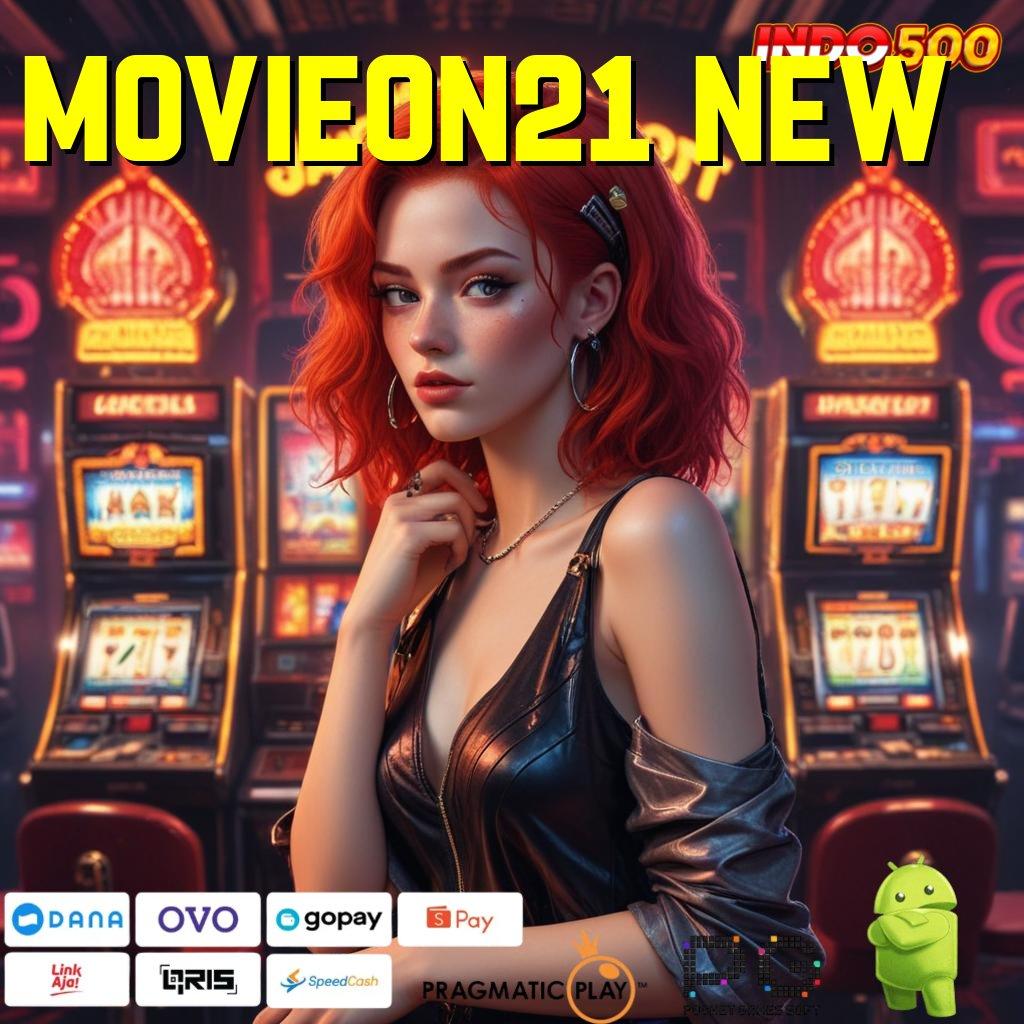 MOVIEON21 NEW Pembaruan APK Bonus Harian Fasilitas