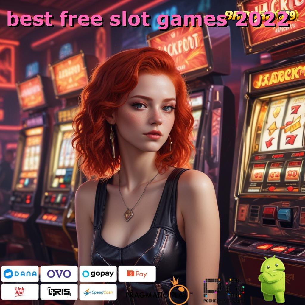 BEST FREE SLOT GAMES 2022 # Keterhubungan Android Teknologi Ruang Kerja Sama Kait Digital