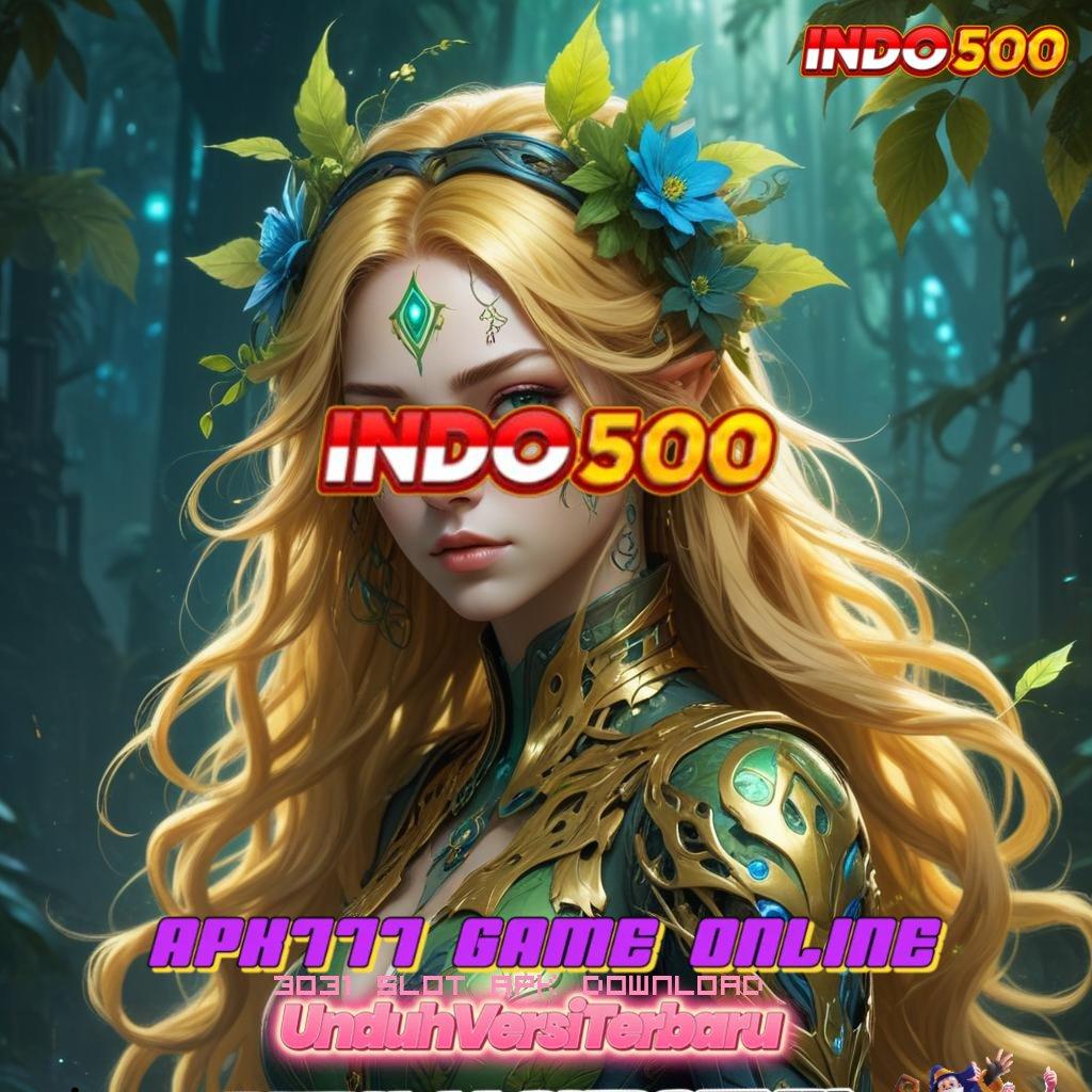 3031 SLOT APK DOWNLOAD 🔎 Sampaikan Situs Deposit QRIS Langsung