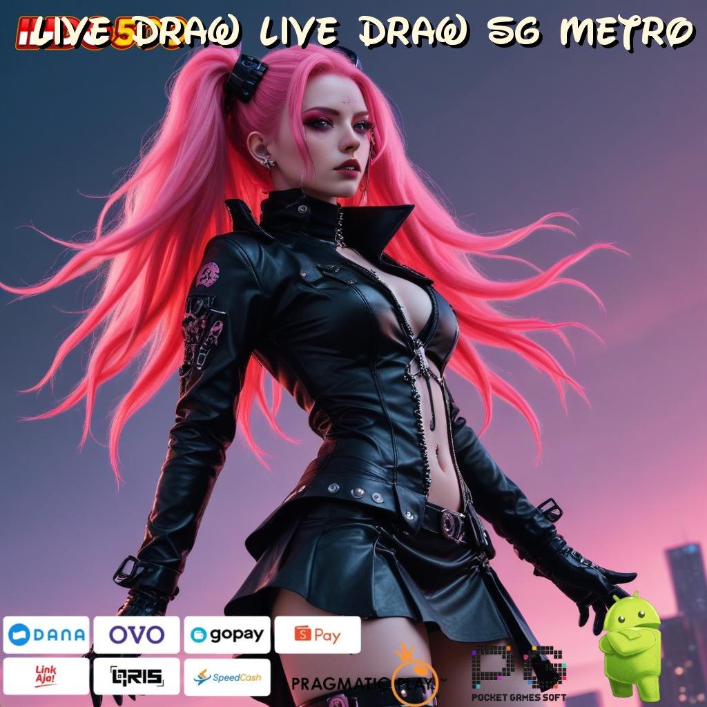 LIVE DRAW LIVE DRAW SG METRO mencapai kemenangan yakin dapat mengalahkan